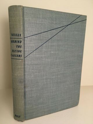 Behind The Flying Saucers - Frank Scully - 1950 First Edition - Ufos