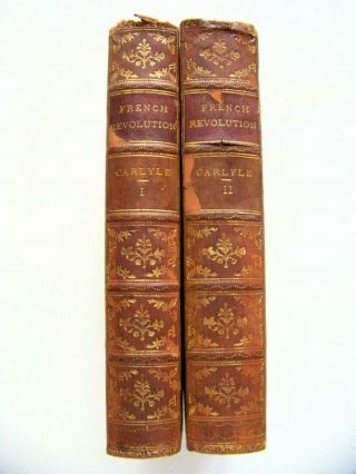C.  1890 Edition The French Revolution : A History By Thomas Carlyle Two Vol Set