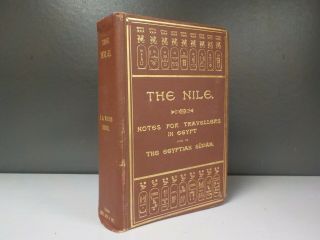 The Nile Notes For Travellers In Egypt E A Wallis Budge 1912 Id855