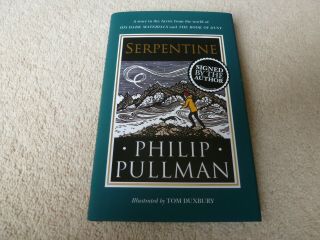 Serpentine - Philip Pullman - Signed 1st/1st Uk Hardback