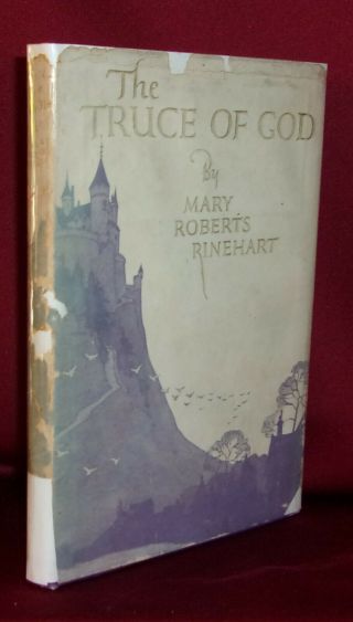 Christmas Book: Mary Roberts Rinehart The Truce Of God First Edition 1920 In Dj