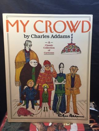 1970 My Crowd By Charles Chas Addams Paperback Addams Family