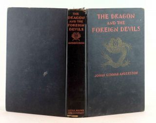 Johan Gunnar Andersson 1st Ed 1928 The Dragon and the Foreign Devils Hardcover 3