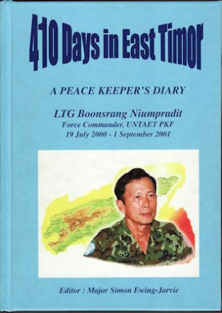 Boonsrang Niumpradit / 410 Days In East Timor A Peace Keeper 