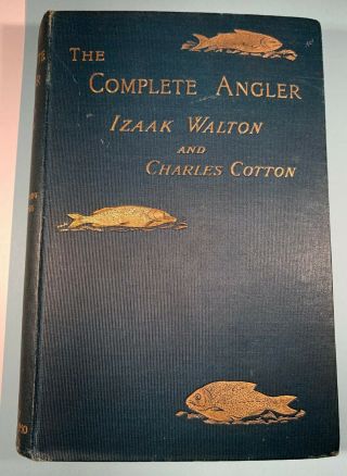 The Complete (Compleat) Angler by Izaak Walton Nimmo Ed.  1896 2