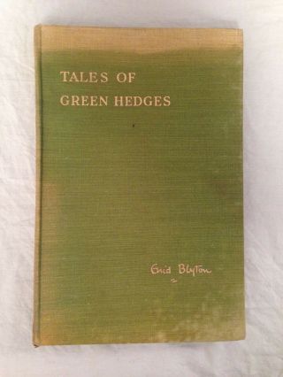 Enid Blyton / Gwen White - Tales Of Green Hedges - 1st/1st 1946 - Scarce