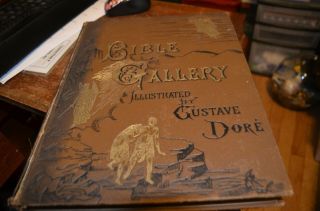 The Dore Bible Gallery W/ Illustrations By Gustave Dore C.  1880