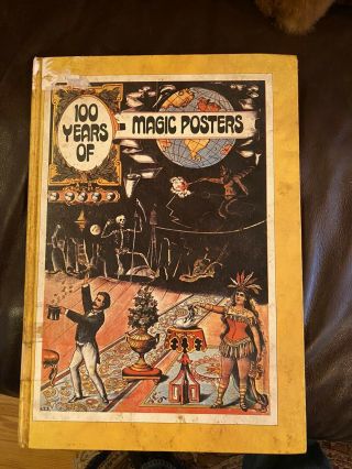 Vintage Book 100 Years Of Magic Posters 1976 Hardcover Prestidigitation Rare
