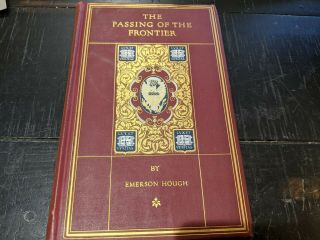 The Passing Of The Frontier By Emerson Hough C.  1918 Red Book - Exc,  Nm Map