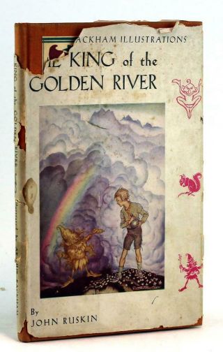 Arthur Rackham John Ruskin The King Of The Golden River Hardcover W/dustjacket