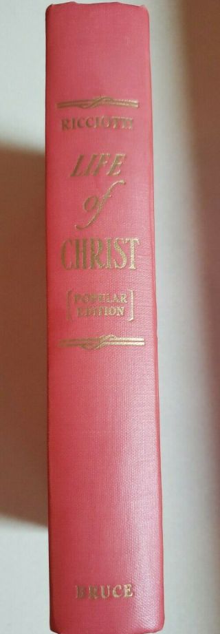 The Life Of Christ By Giuseppe Ricciotti 1952 Hardback.  Popular Edition.  Bruce