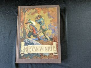 Rip Van Winkle 1921 Washington Irving,  N.  C.  Wyeth Illustrations,  David Mckay Co.