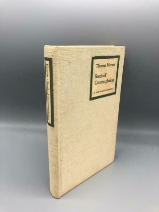Seeds Of Contemplation By Thomas Merton First Edition 1st Printing 1949