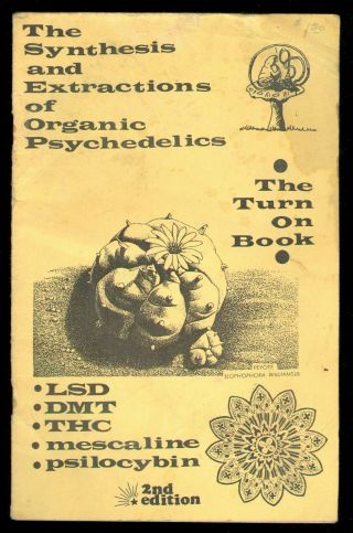 The Synthesis And Extraction Of Organic Psychedelics