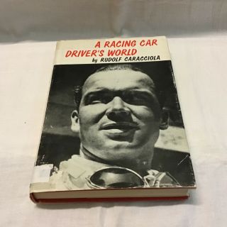 A Racing Car Driver’s World By Rudolf Caracciola 4th Print Hc/dj -