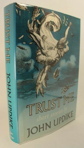 " Trust Me " By John Updike,  1st Edition 1st Printing