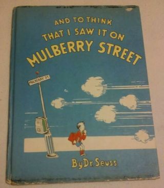 And To Think That I Saw It On Mulberry Street.  Dr.  Seuss 1937,  13th Printing