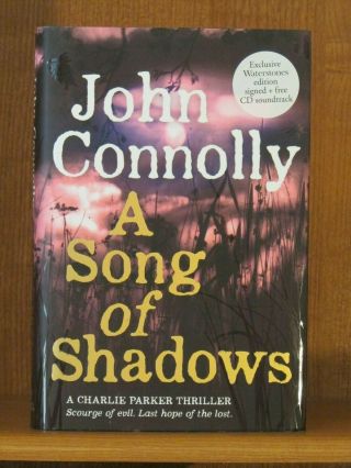 John Connolly.  A Song Of Shadows,  Signed 1st/1st Uk F/f With Cd Charlie Parker
