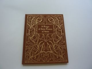 A Prayer Of Saint Francis Of Assisi (signed,  Ltd.  Edit. ) 217 Of 1000,  From 1947