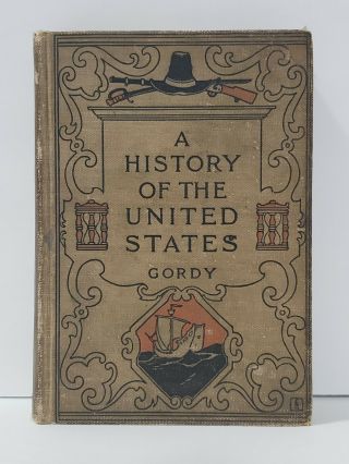 Vintage Book A History Of The United States Wilbur F.  Gordy 1916 School Book 1i