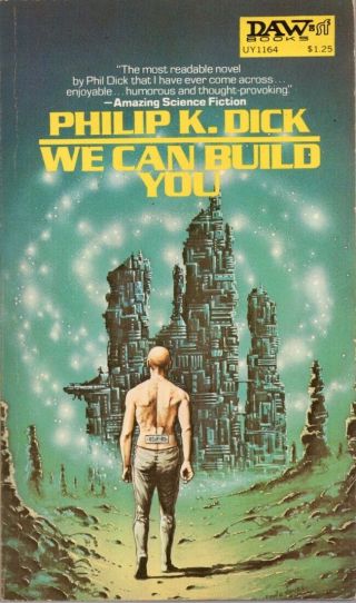 Philip K Dick / We Can Build You 1972 Literature