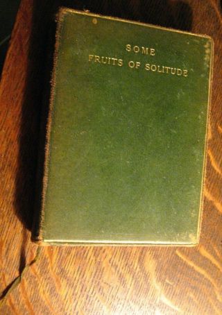 Leather Bound 1907 William Penn Book - Some Fruits Of Solitude Pocket Size Book 2