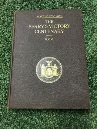 Vintage 1913 Us Brig Niagara,  Commodore Oliver Hazard Perry Centenary Book
