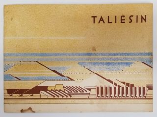 Taliesin: The Fellowship By Olgivanna Lloyd Wright (frank Lloyd Wright) 1965