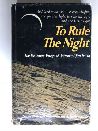 1973 Signed Jim Irwin Astronaut To Rule The Night 1st Ed Discovery Voyage God
