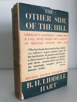 The Other Side Of The Hill: German Generals Talk By B.  H.  Liddell Hart 1st Hc