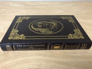 The Autobiography Of Benjamin Franklin Leather Bound Easton Press Book