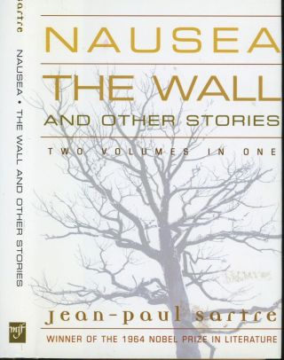 Jean - Paul Sartre / Nausea/ The Wall And Other Stories Two Volumes In One 1st Ed
