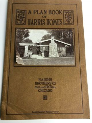 Vintage A Plan Book Of Harris Homes - Harris Brothers Co Chicago 1918 Floorplans