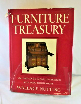 Furniture Treasury Volumes 1 & 2 In 1 Unabridged Book Wallace Nutting 1978
