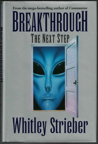 Whitley Strieber / Breakthrough The Next Step Signed 1st Edition 1995