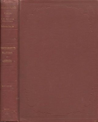 S W Mccallie / Preliminary Report On The Underground Waters Of Georgia 1st 1908