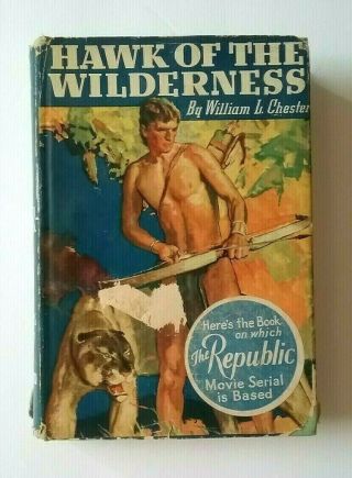 " Hawk Of The Wilderness " 1936 Photoplay Ed.  Book & Dust Jacket Film Movie G&d