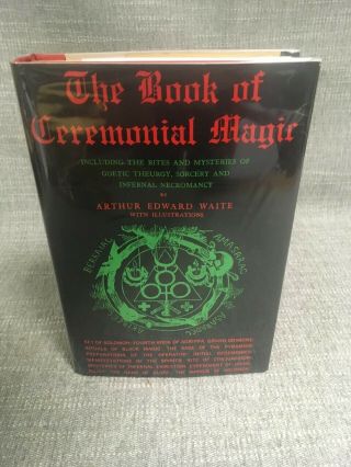 The Book Of Ceremonial Magic By Waite Rare 1969 Edition - Hc.  Dj