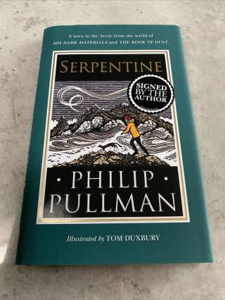 Signed Serpentine Philip Pullman 1st Uk Edition (1/1) Hb 2020