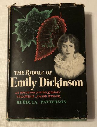 The Riddle Of Emily Dickinson By Rebecca Patterson (first Edition 1951)