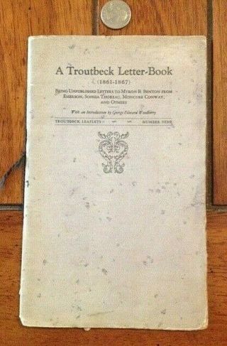 Antique 1925 A Troutbeck Letter Book - Letters From Thoreau Emerson Conway