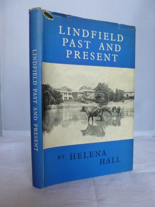 Lindfield Past And Present By Helena Hall Hb Dj 1963 Illustrated