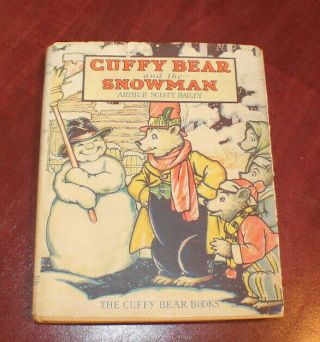 Cuffy Bear And The Snowman By Arthur Scott Bailey 1929 Hardcover Book