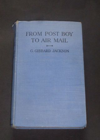 From Post Boy To Air Mail : Story Of The British Post Office / Royal Mail / 1936