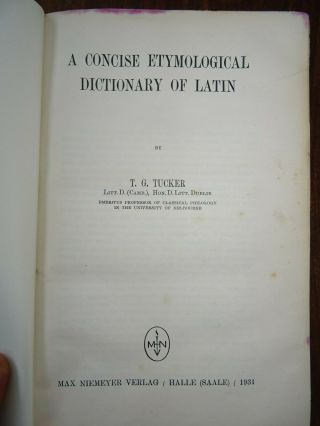 1931 A Concise Etymological Dictionary Of Latin By Tucker Etymology Phonetics ^