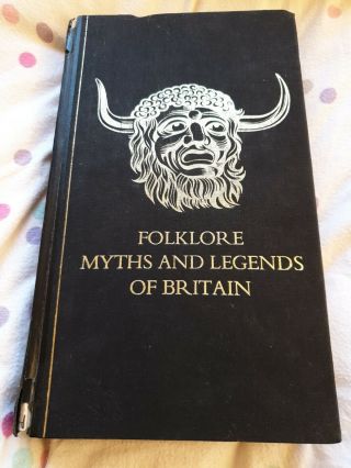 Folklore Myths And Legends Of Britain - Readers Digest - 1973 First Edition