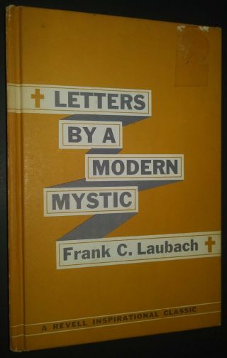 Letters By A Modern Mystic By Frank Laubach Missionary To The Moros Philippines