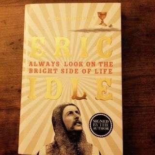 Always Look On The Bright Side Of Life By Eric Idle.  Signed Uk 1/1
