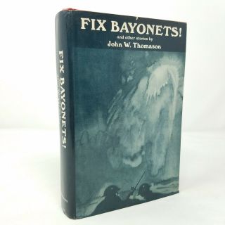 Fix Bayonets And Other Stories By John Thomason (1970,  Illustrated,  Hc,  Dj)