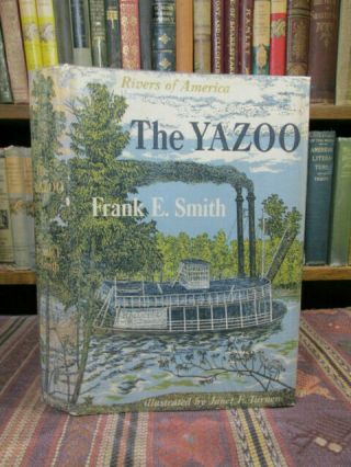 1954 Signed Frank Smith The Yazoo Rivers Of America First Edition Dj Mississippi